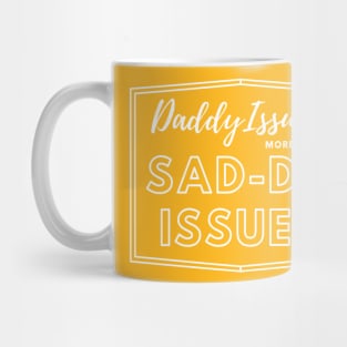 daddy issues Mug